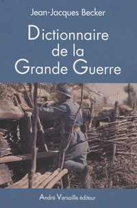 Dictionnaire de la Grande Guerre