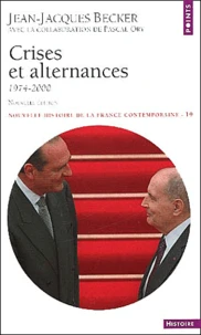 Nouvelle Histoire De La France Contemporaine. Tome 19, Crises Et Alternances (1974-2000), Edition 2002