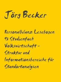 Personalbilanz Lesebogen 93 Studienfach Volkswirtschaft - Struktur und Informationsbereiche für Standortanalysen