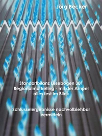 Standortbilanz Lesebogen 301 Regionalmarketing - mit der Ampel alles fest im Blick