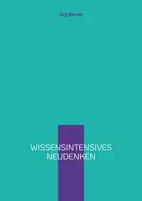 Wissensintensives Neudenken