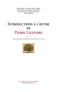 Introductions à l'oeuvre de Pierre Legendre