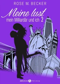 Meine Lust, mein Milliardär und ich - 2