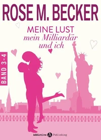 Meine Lust, mein Milliardär und ich - 3-4