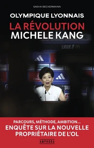 Olympique Lyonnais - La révolution Michele Kang
