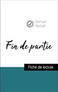 Analyse de l'œuvre : Fin de partie (résumé et fiche de lecture plébiscités par les enseignants sur fichedelecture.fr)