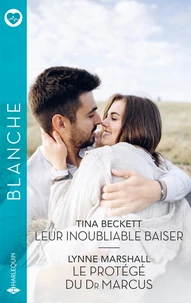 Leur inoubliable baiser ; Le protégé du Dr Marcus