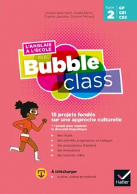 L'anglais à l'école avec Bubble class Cycle 2