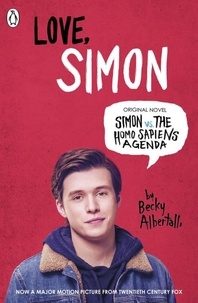 Becky Albertalli - Love Simon - Simon Vs The Homo Sapiens Agenda Official Film Tie-in.