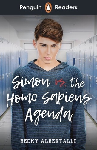 Becky Albertalli - Penguin Readers Level 5: Simon vs. The Homo Sapiens Agenda (ELT Graded Reader).