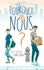 Becky Albertalli et Adam Silvera - Pourquoi pas nous ?.