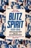 Blitz Spirit. 'Fascinating' -Tom Hanks