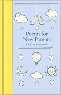 Becky Brown - Poems for New Parents.