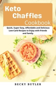  Becky Butler - Keto Chaffles Cookbook.