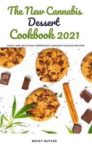  Becky Butler - The New Cannabis Dessert Cookbook 2021.