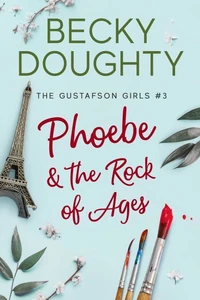 Phoebe &amp; the Rock of Ages
