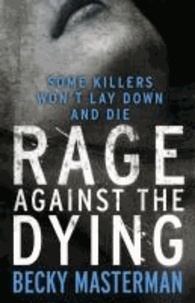 Becky Masterman - Rage Against the Dying.