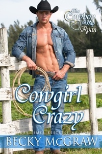  Becky McGraw - Cowgirl Crazy - The Cowboy Way, #3.