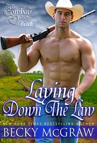  Becky McGraw - Laying Down The Law - The Cowboy Way, #7.
