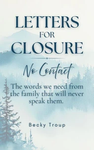 Letters for Closure: No Contact