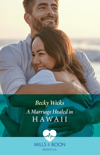 Becky Wicks - A Marriage Healed In Hawaii.