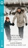 Becky Wicks et Alison Roberts - Le docteur du Montana ; Une famille avec lui.