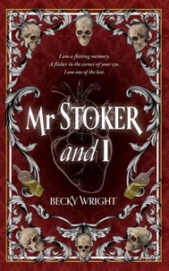 Becky Wright - Mr Stoker and I.