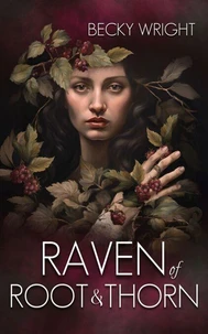 Raven of Root and Thorn