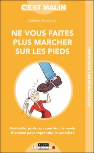 Ne vous faites plus marcher sur les pieds