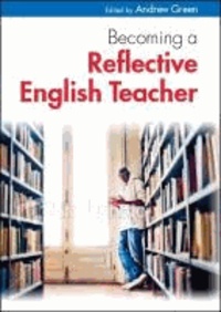 Becoming a Reflective English Teacher.