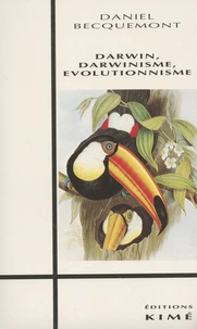 Darwin, darwinisme, évolutionnisme