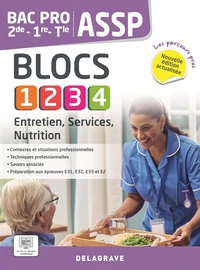 ASSP - Entretien, services, nutrition - 2de, 1re, Tle Bac pro ASSP
