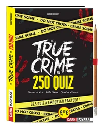 Le True Crime en 250 quiz