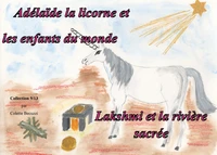Adélaïde la licorne et les enfants du monde