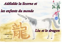 Adélaïde la licorne et les enfants du monde