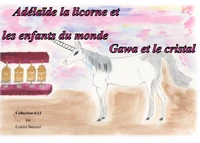 Adelaïde la licorne et les enfants du monde