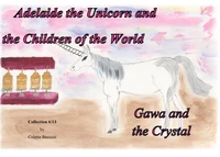 Adelaide the unicorn and the children of the world