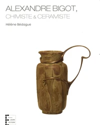 Alexandre Bigot, chimiste & céramiste