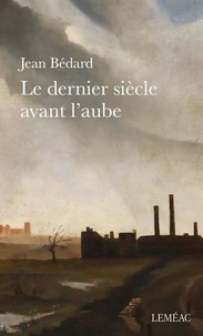 Le dernier siecle avant l'aube