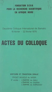 Actes du deuxième Colloque international de Bamako