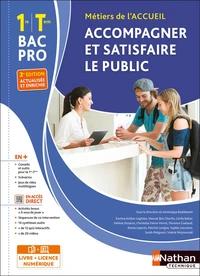 Accompagner et satisfaire le public 1re et Tle Bac pro Métiers de l'accueil
