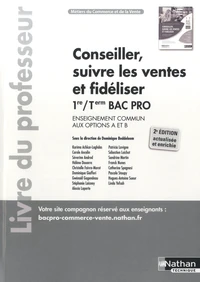Conseiller, suivre les ventes et fidéliser 1re et Tle Bac Pro métiers du commerce et de la vente options A et B