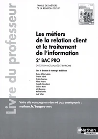 Les métiers de la relation client et le traitement de l’information 2de Bac Pro