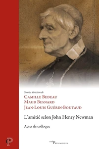 L'amitié selon John Henry Newman
