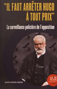 "Il faut arrêter Hugo à tout prix"