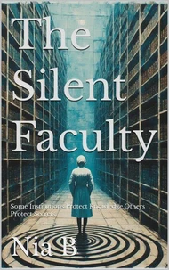 The Silent Faculty