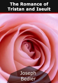 The Romance of Tristan and Iseult