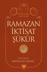 RAMAZAN-İKTİSAT-ŞÜKÜR RİSALELERİ ÜZERİNE