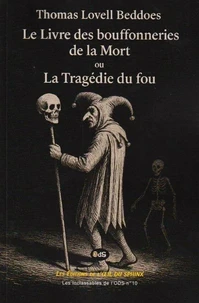 Le Livre des bouffonneries de la Mort ou La Tragédie du fou