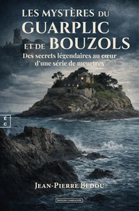 Les mystères du Guarplic et de Bouzols
